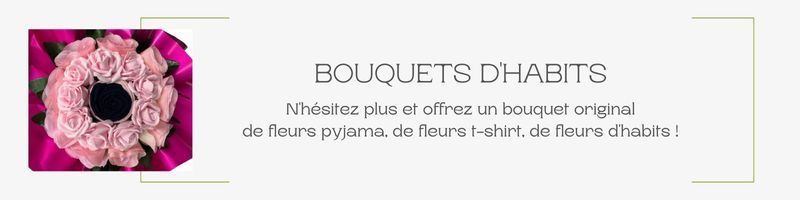 Bouquets originaux contenant des vêtements et des cadeaux surprises.